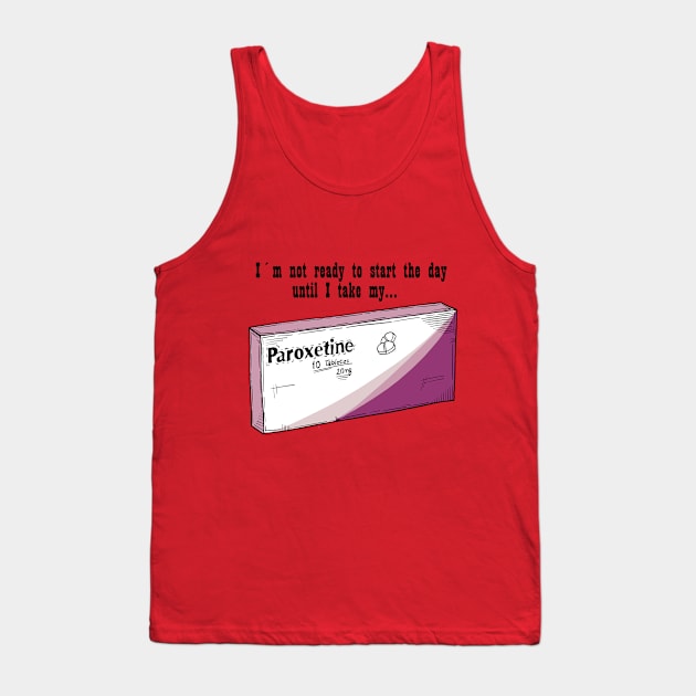 Paroxetine for a good Day Tank Top by Jrfiguer